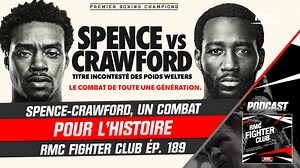 Boxe : Spence-Crawford, un combat pour l'histoire (RMC Fighter Club)