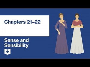 Sense and Sensibility by Jane Austen | Chapters 21–22
