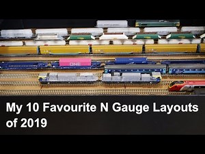 My 10 Favourite Model Railway Exhibition N Gauge Layouts of 2019