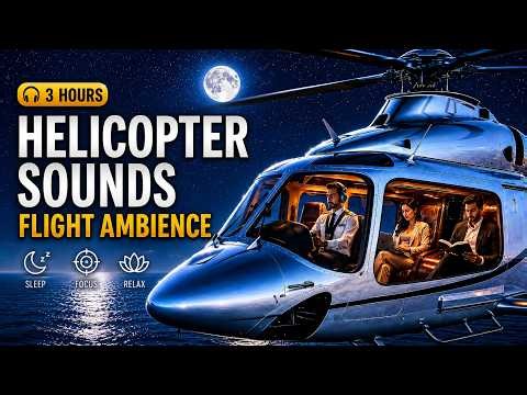 Helicopter Cabin Sounds for Sleeping & Focus | 3 Hours of Soft Rotor Hum & Night Flight Ambience