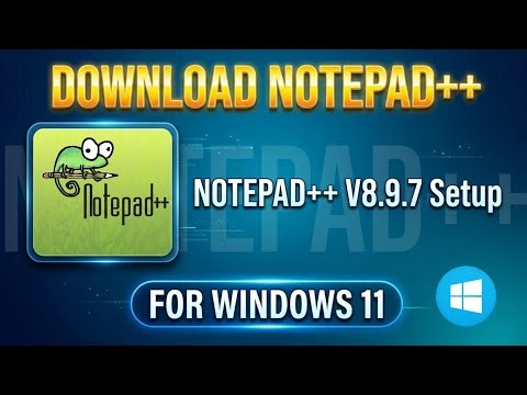 How to Download Notepad++ for Windows 11