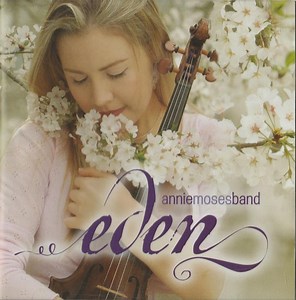 Annie Moses Band - Eden