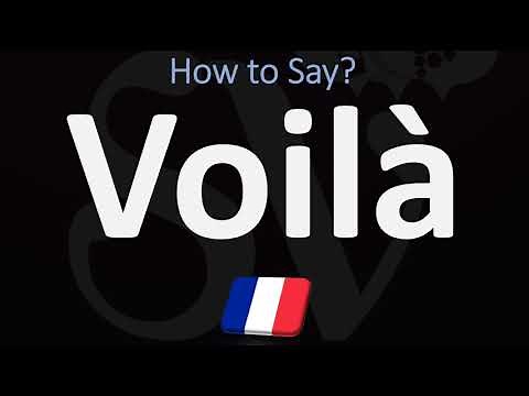 How to Pronounce Voilà? | French Pronunciation Guide