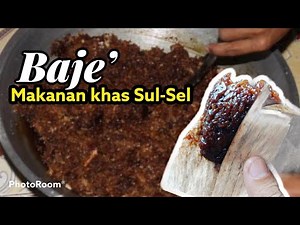 CARA MEMBUAT BAJE’ / WAJIK MAKANAN KHAS SULAWESI SELATAN
