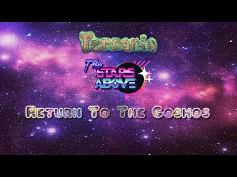 Terraria "Return To The Cosmos" Series - Stream #1