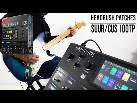Custom Audio PT-100 Pete Thorn Amp Pack for Headrush | Playthrough Demo (Suur/Cus 100TP)