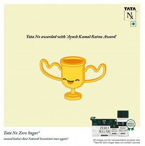 Tata Nx Zero Sugar* has been awarded the prestigious “Ayush Kamal Ratna” Swadeshi National Award for India’s Best Natural Sweeteners by the Ministry of AYUSH. *Tata Nx Zero Sugar does not contain sucrose. | Tata Nx