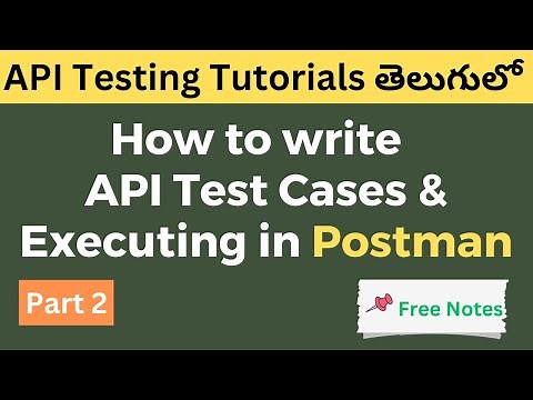 API manual Testing in Telugu | Writing and Executing Test Cases in PostMan