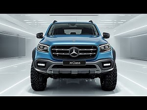 2025 Mercedes-Benz X-Class: The Ultimate Luxury Pickup?