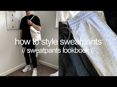 How To Style Sweatpants Men // Sweatpants Lookbook // 5 Cozy Outfits For 2020