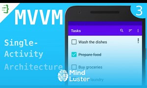 Mind Luster - Learn Navigation Component MVVM To Do List App with Flow and Architecture Components 3