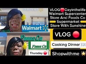VLOG 🔴Day In My Life Vlog Walmart Supercenter Store Foodsco Supermarket Store AND Cooking At Home.