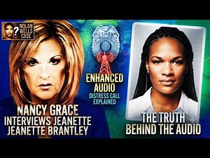 NANCY GRACE: EXCLUSIVE Interview with Audio Engineer Jeanette Brantley on Nolan Wells Case