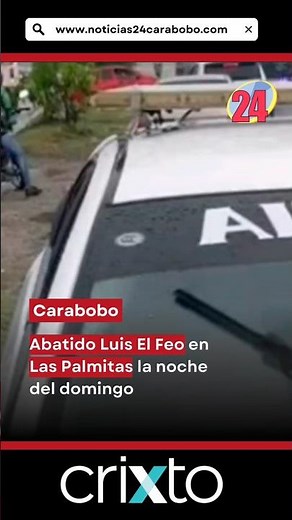 Fue abatido Luis El Feo en Las Palmitas, al sur de Valencia