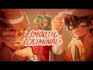 Smooth Criminal (tbhk animatic)