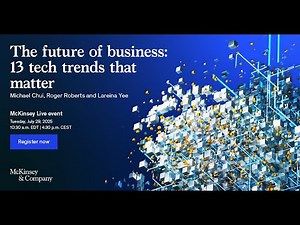 The Future of Business: 13 technology trends that matter