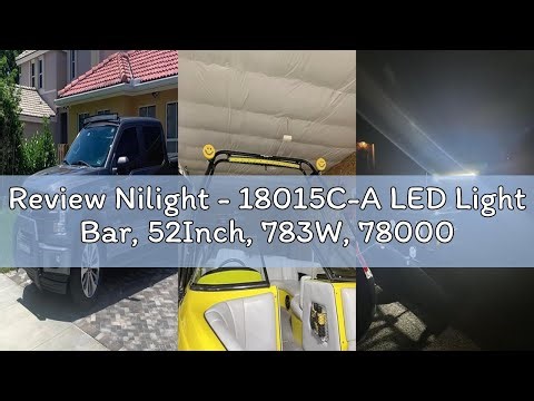 Review Nilight - 18015C-A LED Light Bar, 52Inch, 783W, 78000LM, Curved Triple Row Flood Spot Combo B
