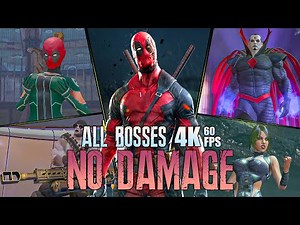 【4K60ᶠᵖˢ】DEADPOOL ALL BOSSES NO DAMAGE with Cutscenes