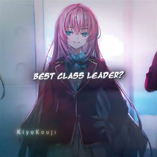 The Strongest Class Leader? | Classroom of the Elite Ayanokoji 4K Edit