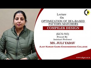 ''Optimization Of DFA Based Pattern Matcherss'' Compiler Design By Ms Juli Yadav, AKGEC