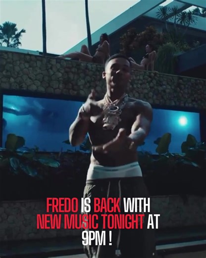 Fredo Teases New Music Release Tonight at 9 PM