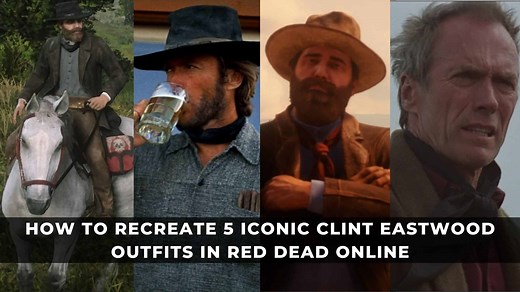 How to Recreate 5 Clint Eastwood Outfits in Red Dead Online