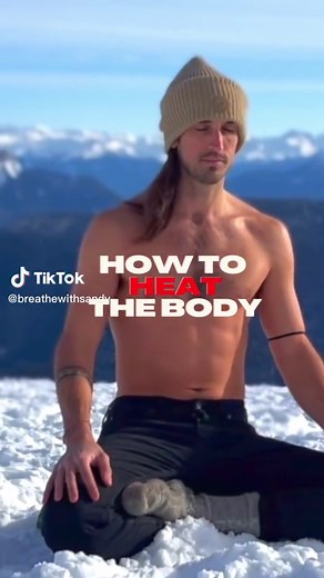 How to Heat Your Body Naturally with Breathwork