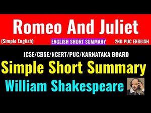 Romeo And Juliet-2nd PUC English Simple Short Summary In English-William Shakespeare-Class Series