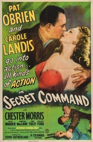 فيلم - Secret Command - 1944 مشاهدة اونلاين، فيديو، الإعلان، صور، النقد الفني، مواعيد العرض