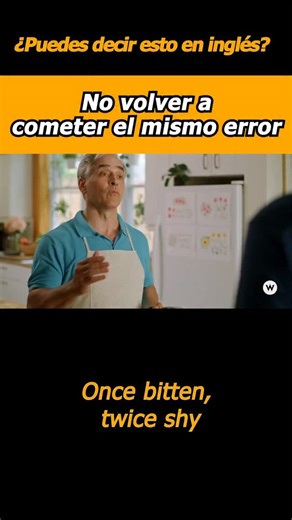 6.1K views · 5K reactions | ✨ No volver a cometer el mismo error.  Once bitten, twice shy. Aprender inglés de manera divertida y natural con frases cotidianas ️ Solo tienes que escuchar, repetir y disfrutar del proceso ✨ Cuanto más escuches y repitas, más natural sonará tu inglés. ¡Hazlo parte de tu día y sorpréndete con el cambio!  #aprenderingles #expresión #realenglish #speakenglish #englishexpressions #dailyenglish #ingles | Inglés Desafio | Facebook