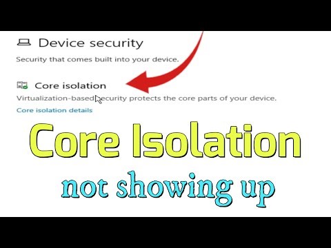 How to fix Core Isolation not showing up in Windows Security