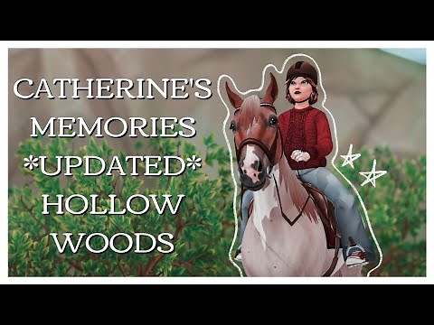 Catherine's Memories Locations In The *Updated* Hollow Woods! Part 1! | Star Stable Online