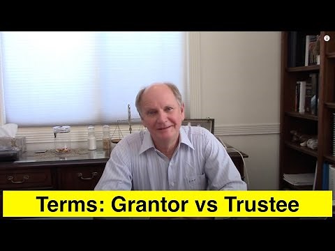Grantor vs Trustee