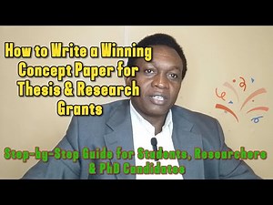 Concept Paper:How to Write a High-Quality Concept Paper for Thesis, Dissertation & Research Projects