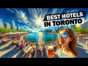 Journey into Luxury: The Best Hotels in Toronto Unveiled!