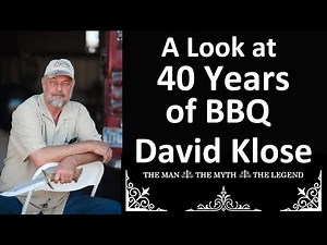 David Klose: Barbecue Guru and Master Pit builder