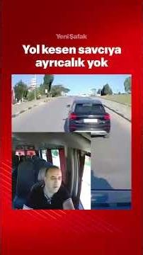 Yol kesen savcıya ayrıcalık yok!