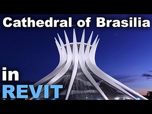 Cathedral of Brasilia modeled in Revit Tutorial