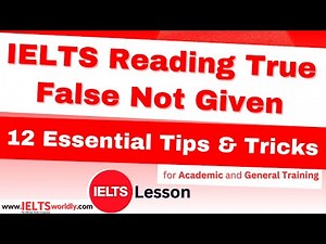 IELTS Reading True False Not Given 12 Essential Tips and Tricks