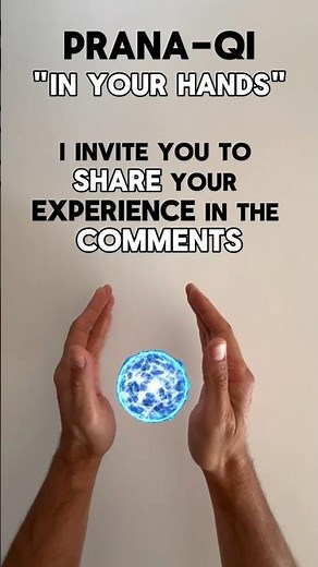 How to Activate Prana - Qi (Chi) | In Your Hands | Vital Energy - Life Force