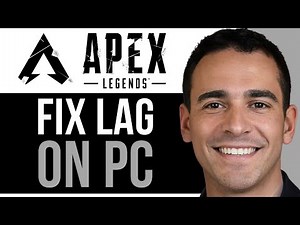 *NEW* How To Fix Apex Legends Lag On PC/Computer | Quick Fix
