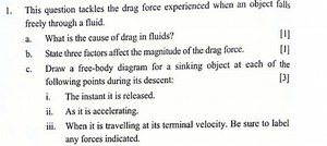 1. This question tackles the drag force experienced when an obj... | Filo