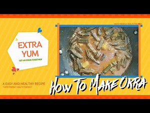 Deliciously Simple Okra Recipe | Easy & Healthy Cooking