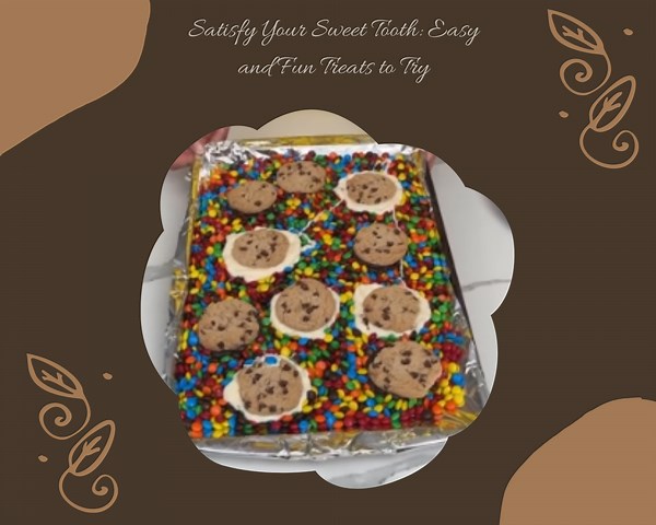 Delicious and Fun Treats to Satisfy Your Sweet Tooth