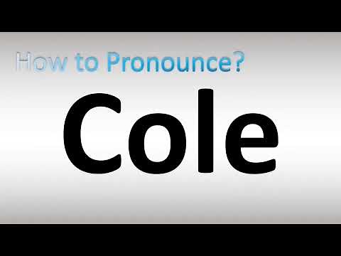 How to Pronounce Cole