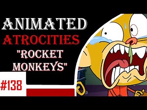 Animated Atrocities 138 || "Going Bananas" [Rocket Monkeys]