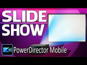 How To Make a Magnificent Slideshow | PowerDirector App