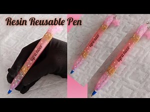 Resin Reusable Pen | How to make a Resin Pen | Epoxy and Reusable-Tutorial | Resin Pen