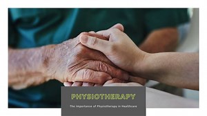 PHYSIOTHERAPY - SlideServe