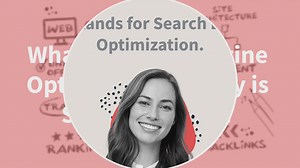 What is Search Engine Optimization? Why is SEO important?